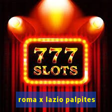 roma x lazio palpites
